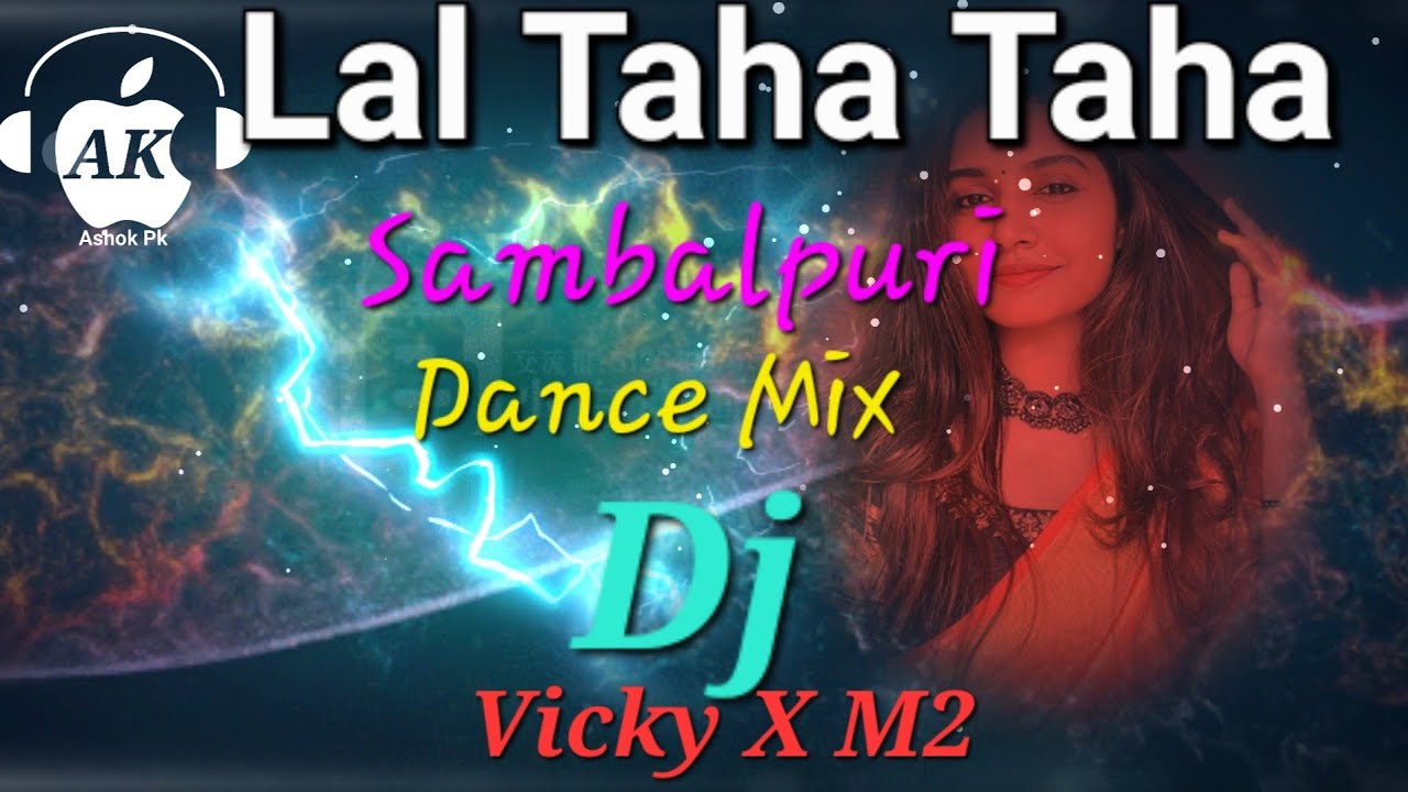 Lal Taha Taha SambalpuriTapori Dance Mix Dj Vicky X Dj M2