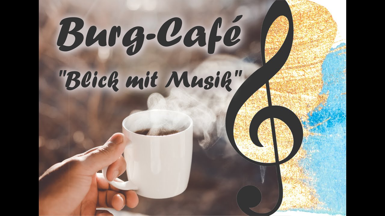 Musikalisches Burg-Café zum Sonntag