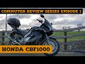 Honda CBF1000 Commuter Review | New Commuting Series Episode 1