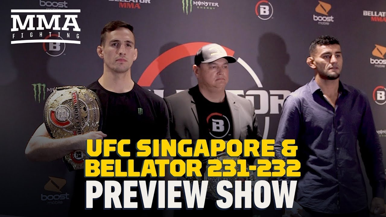 UFC Singapore and Bellator 231/232 Preview Show - MMA Fighting