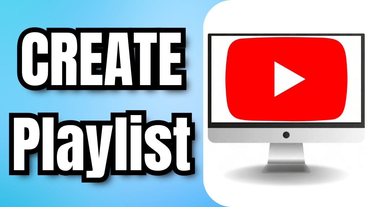How to Create Playlist on YouTube | Quick and Easy Guide - YouTube
