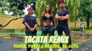 🔥TACATA🔥 ( remix ) - Tiagz, Fuerza Regida, El Alfa. Dance Brasil | Zumba ( Choreography ) .