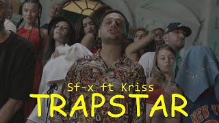 Sf-x - TRAPSTAR (ტეხილი) ft Kriss Resimi