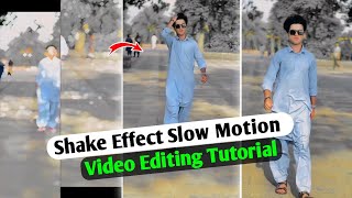 Slow Motion And Shake Effect Video Editing In Capcut App || Viral Video Edit Tutorial || Capcut App