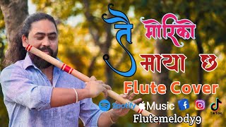 तै मोरिको माया छ | Tai Mori ko Maya Chha - Flute Cover | Tai Moriko Maya Instrumental Version