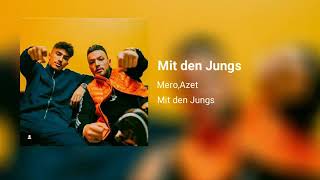 MERO feat. Azet - Mit den Jungs Official Audio