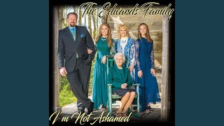 Video thumbnail of "The Edwards Family - I Stand Upon the Rock of Ages"