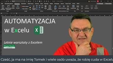 Automatyzacja w Excelu - jak opanować VBA i wykorzystać do budowy aplikacji