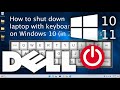 How To Shutdown Dell Laptop With Keyboard On Windows 11