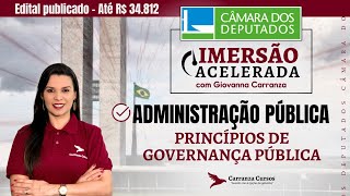 CÂMARA DOS DEPUTADOS - Administração Pública  - Princípios de Governança Pública - Concurso