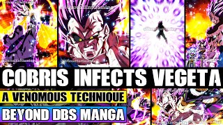 Beyond Dragon Ball Super God Of Destruction Cobris Infects Vegeta! A Venomous Technique Unleashed
