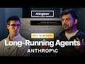 Build Agents That Run for Hours (Without Losing the Plot) — Ash Prabaker &amp; Andrew Wilson, Anthropic