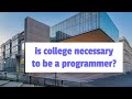 Should I go to college for programming?