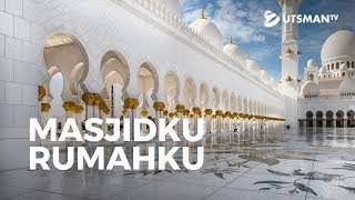 Kajian Islam - Masjidku Rumahku - Ustadz Zakaria Achmad