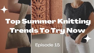 Top Summer Knitting Trends To Try Now  #summerfashion2023 #fashionover50 #fashionforall