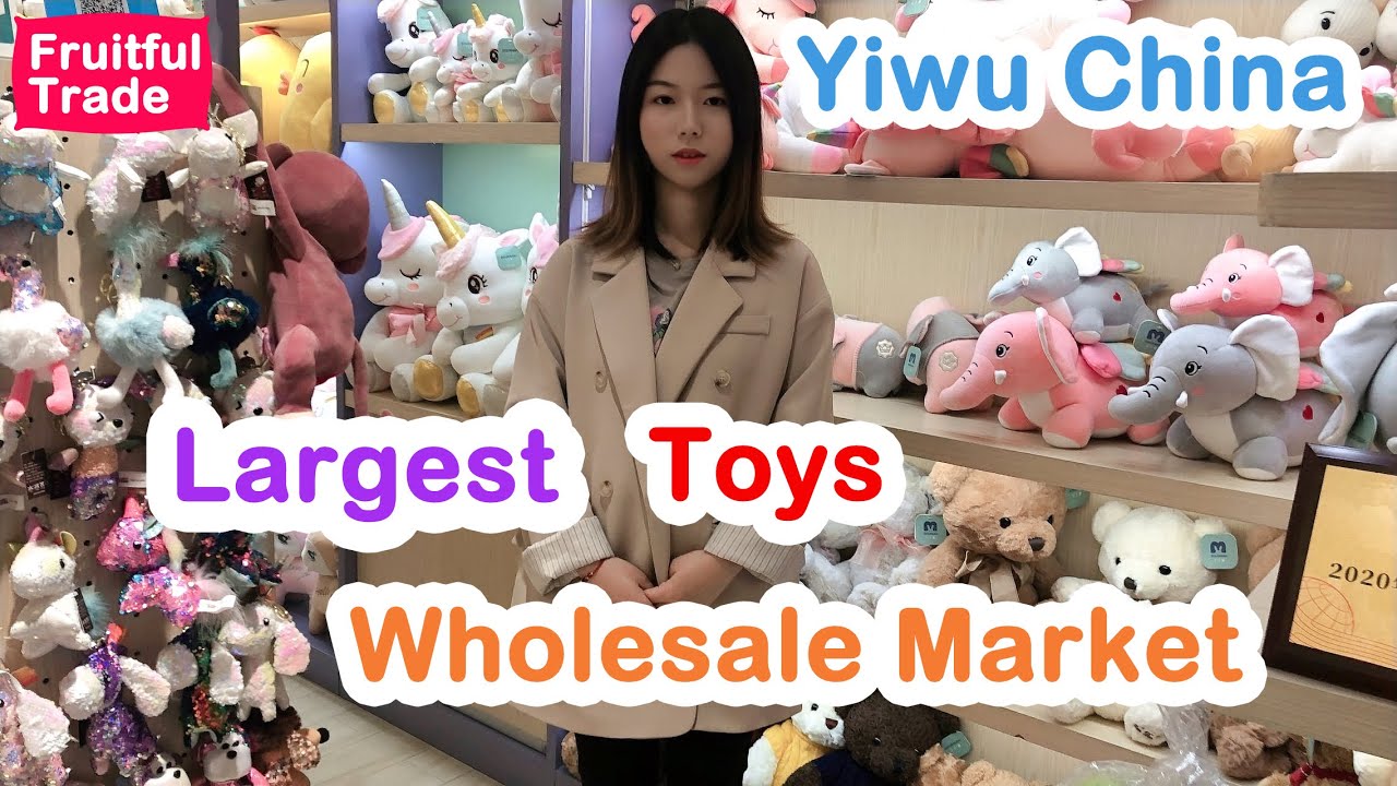 Top 1 Wholesale Toy Market in China Yiwu Wholesale Market Agent Service YouTube