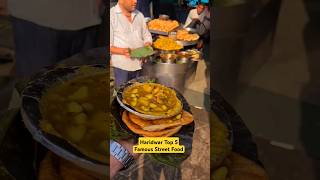 Haridwar Top 5 Famous Street Food 😋 #shorts #youtubeshorts #streetfood #chole #haridwar