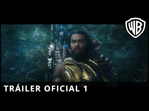 Aquaman - Tráiler Oficial Castellano