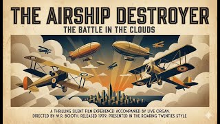THE AIRSHIP DESTROYER (The Battle in the Clouds) (1909) | 𝙁𝙪𝙡𝙡 𝙈𝙤𝙫𝙞𝙚🎥 𝙃𝘿