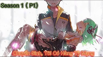 Chuyển Sinh, Tôi Có Hàng Tỷ Mạng | Review Phim Anime Hay | Tóm Tắt Anime Hay