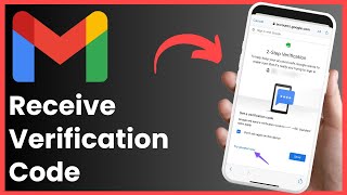 Gmail Not Receiving Verification Code !