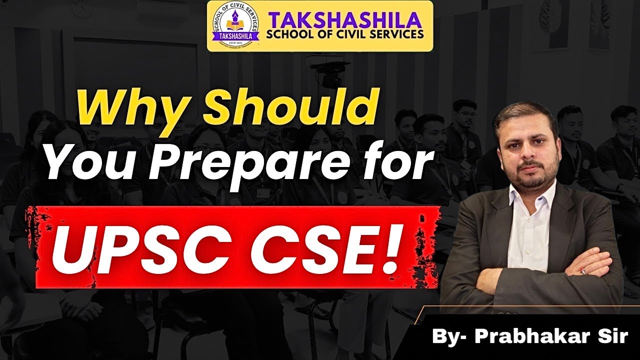 Why Should You Prepare for UPSC CSE? | by Prabhakar Jha - YouTube