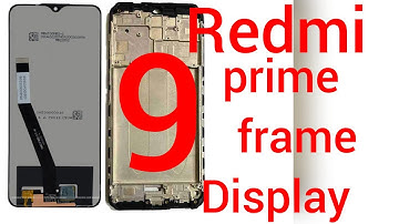 Redmi 9 Prime Frame Display Change