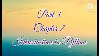Class VII Chapter 7 Introduction to Python (Date types and Variables)
