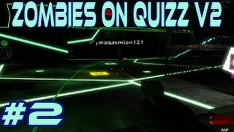 Custom Zombies On Quizz V2 With Waqas Part 2