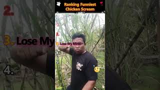 Ranking FunniestChicken Scream 4#FunnyShorts #Laugh