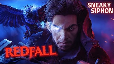 Siphon Regrets Scaring Me - REDFALL [Stream Highlight]