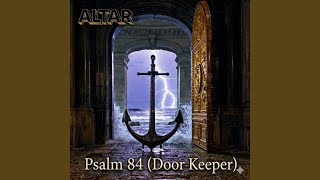 Psalm 84 (Door Keeper)
