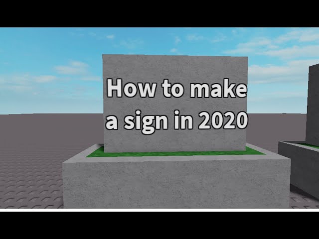 How To Make A Sign In Roblox Studio 2020 Youtube - how to make a sign in roblox creator