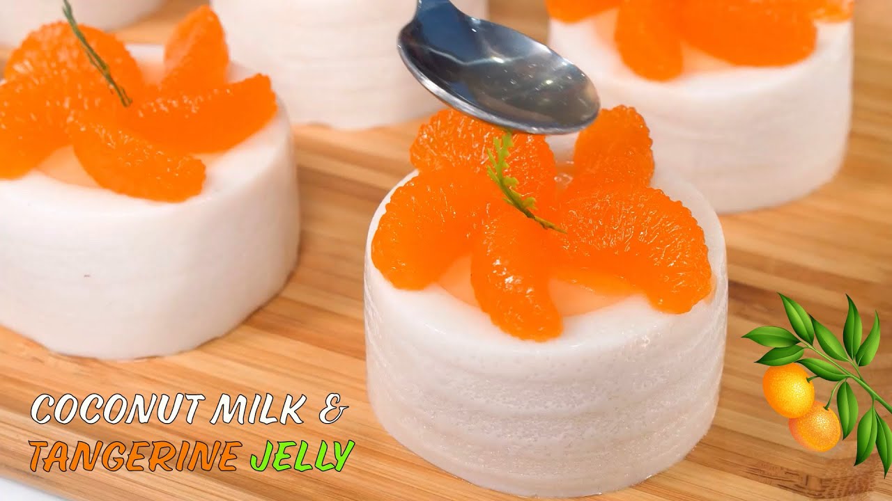 Coconut Milk Jelly Cake Cups: How to Decorate with Tangerine Slices!