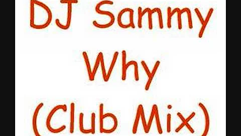 DJ Sammy - Why