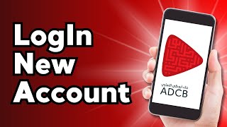 How To LogIn To ADCB Account in Mobile