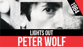PETER WOLF - Lights Out (Apaguen las luces) | HQ Audio | Radio 80s Like