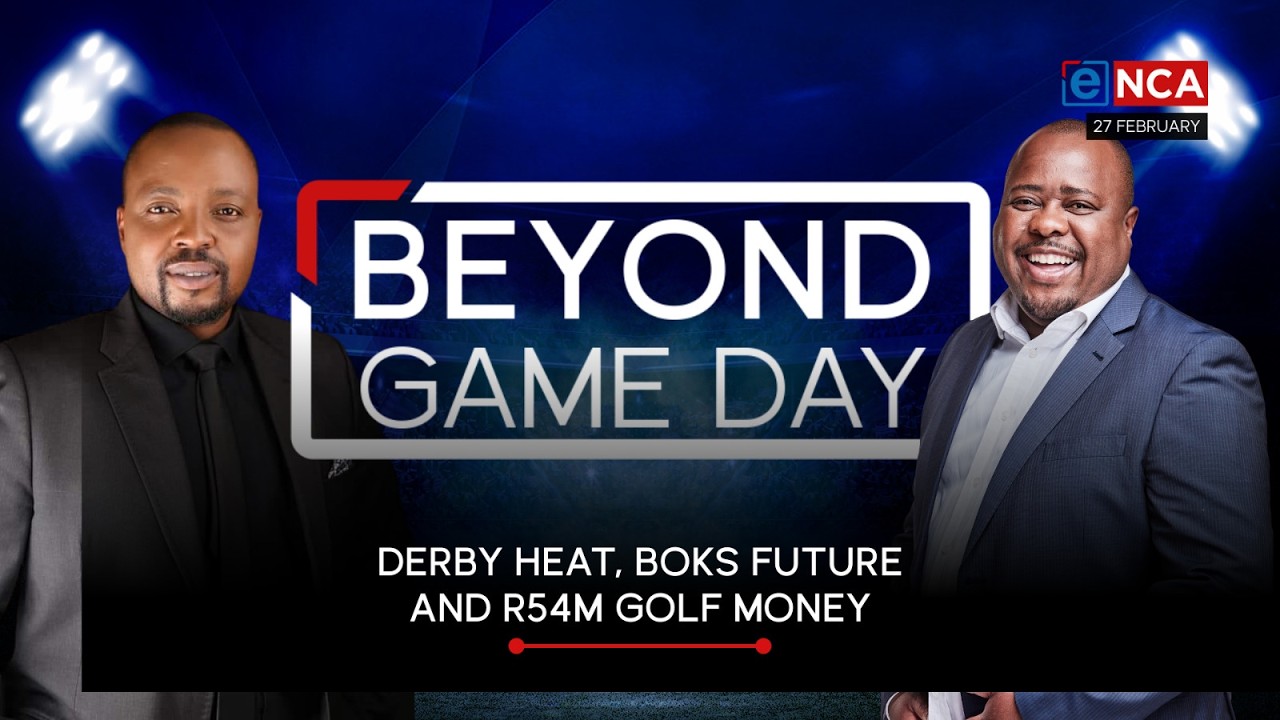 Beyond Game Day | Derby Heat, Boks Future and R54M Golf Money