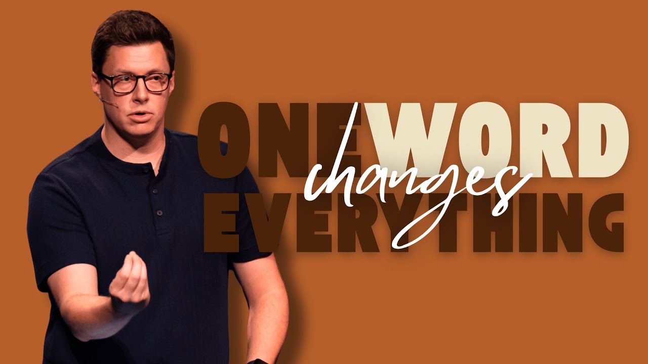One Word Changes Everything - YouTube