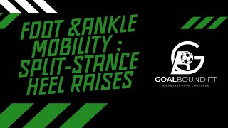 Dynamic Foot and Ankle Warmup (split-stance heel raise)