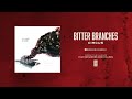 Bitter Branches "Circus"