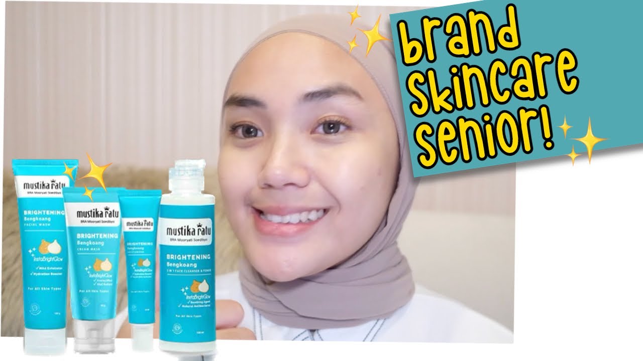 CARI SKINCARE YANG AMAN DAN PASTI Review Mustika Ratu Brightening Bengkoang Series YouTube