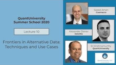 QuantUniversity Summer School 2020| Frontiers in Alternative Data
