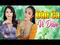 Em Yêu Anh Như Câu Hò Ví Dặm - 10 Khúc Dân Ca Ví Dặm Say Lòng Người Nghe