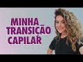 TRANSIÇÃO CAPILAR - MAISA