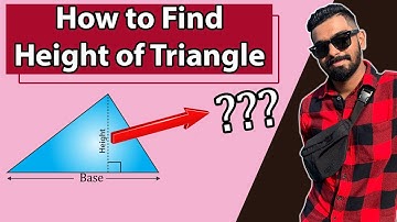 How to Find Height of Triangle with Area and Base