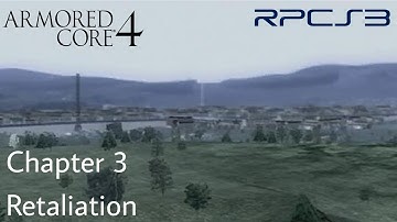 [RPCS3] Armored core 4 - Chapter 3 - Retaliation