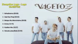 Vagetoz Full album Terbaru 2021 - Kumpulan Lagu Lagu Vagetoz