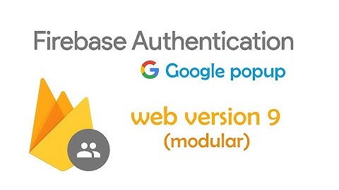#firebase web #authencation google POPUPMETHOD #modularversion v9 (loginwith google)