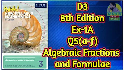 Q5(a-f) || Ex-1A || D3-8th Edition || Chap 1 || Algebraic Fractions and Formulae